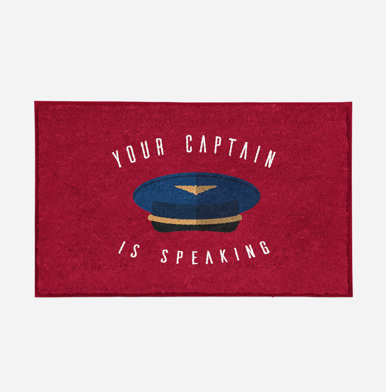Your Captain Is Speaking Designed Door Mats