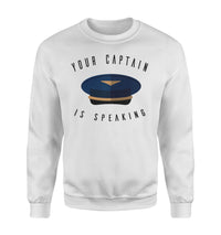 Thumbnail for Your Captain Is Speaking Designed Sweatshirts