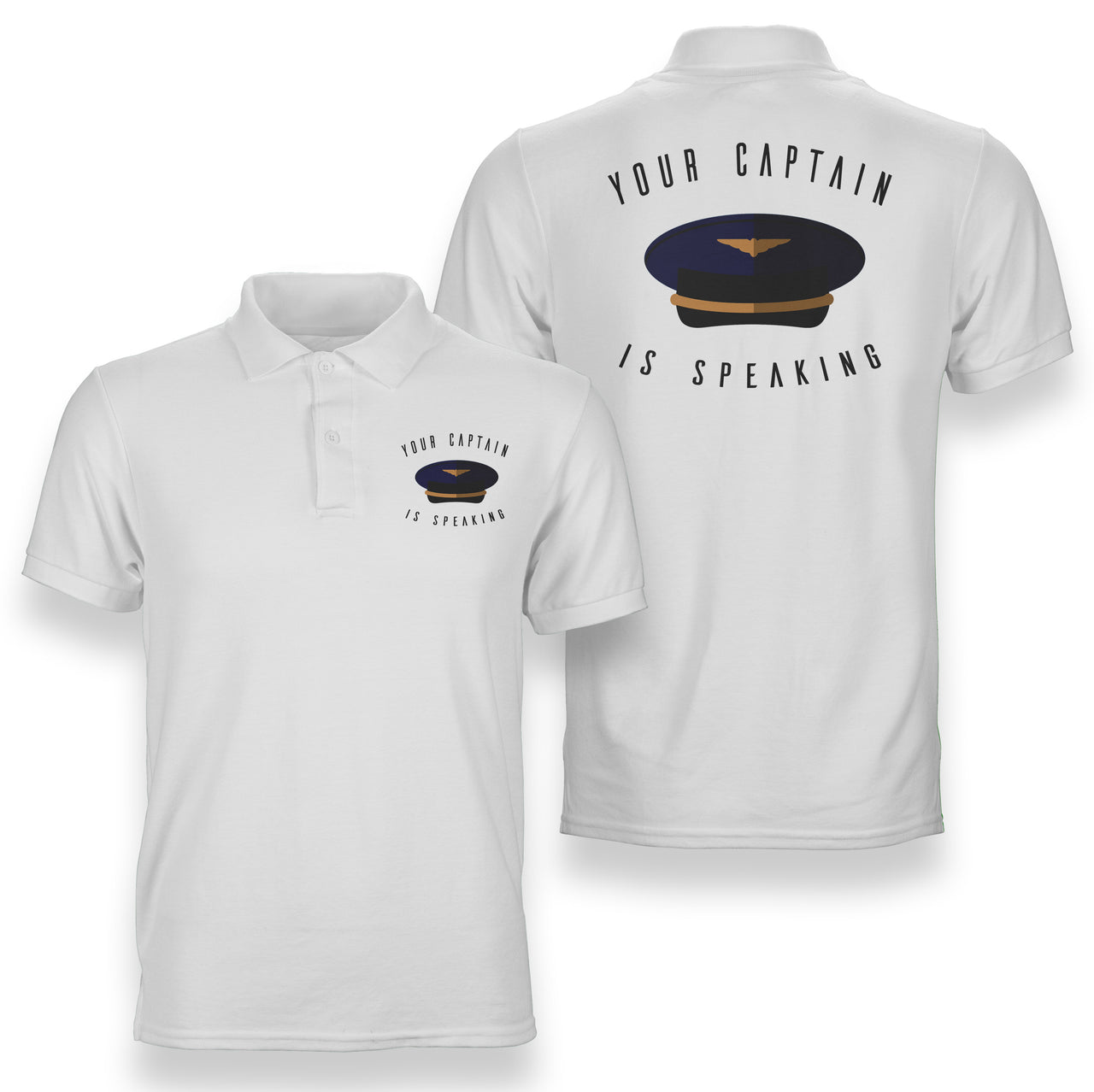 Your Captain Is Speaking Designed Double Side Polo T-Shirts