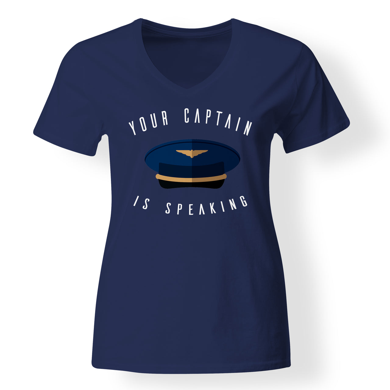 Your Captain Is Speaking Designed V-Neck T-Shirts