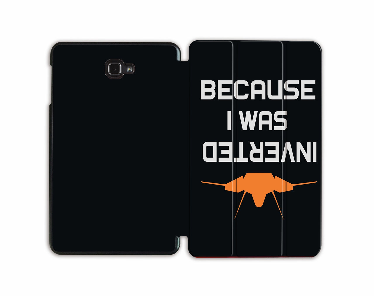 Because I was Inverted Designed Samsung Cases