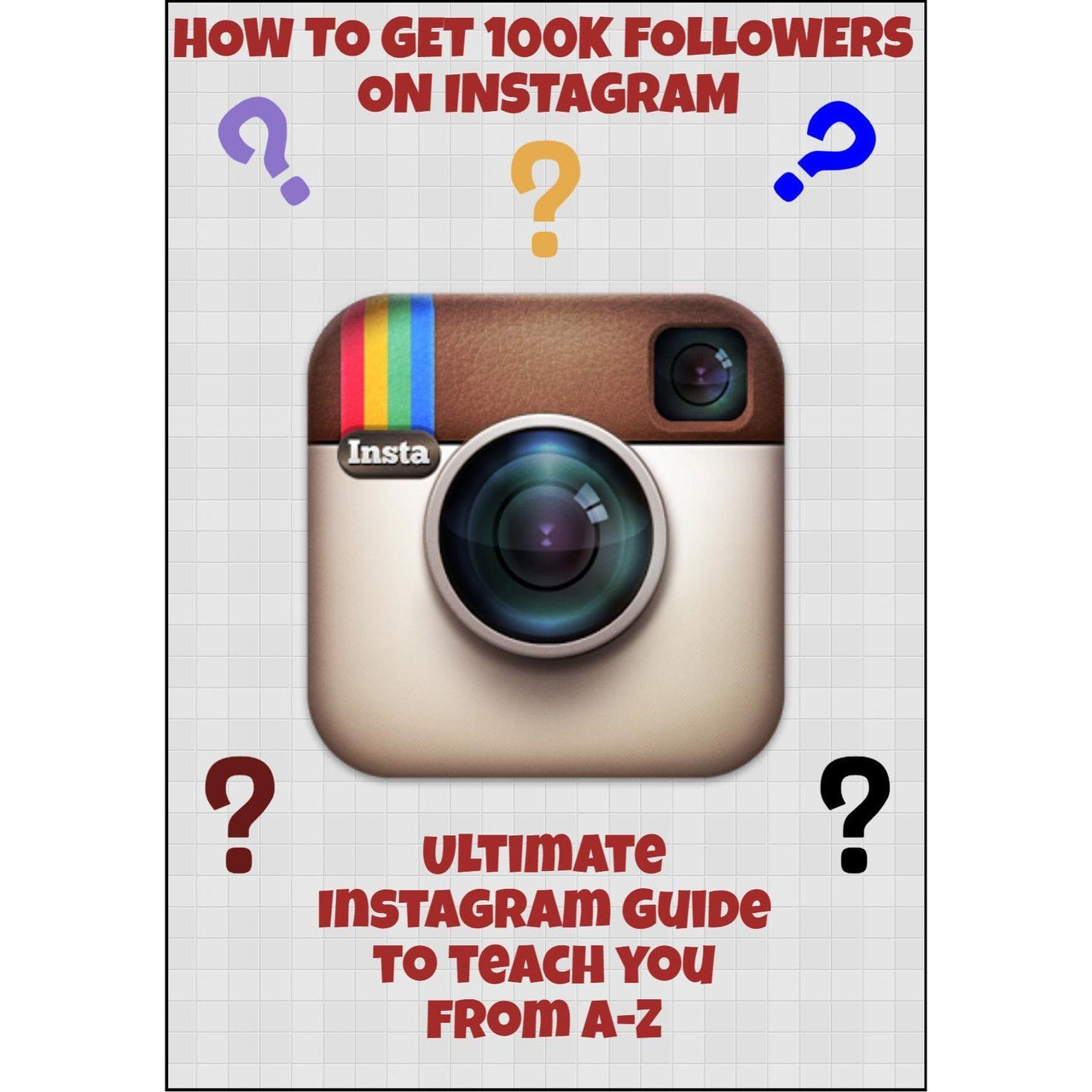 How to Get 100k Followers on Instagram