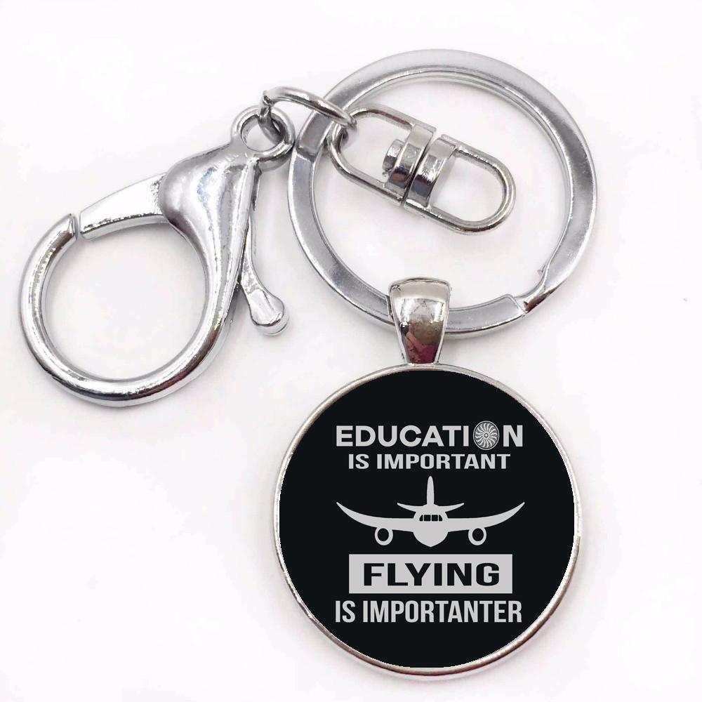 Education Is Important Flying is Importanter Designed Key Chains & Ring & Necklace & Bracelet