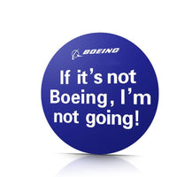 Thumbnail for If It's Not Boeing, I'm Not Going Designed Sticker