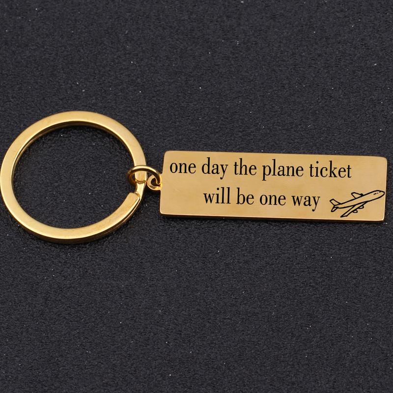 One Day The Plane Ticket Will Be One Way Designed Key Chains Aviation Shop 