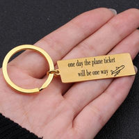 Thumbnail for One Day The Plane Ticket Will Be One Way Designed Key Chains Aviation Shop GOLD 