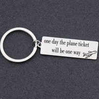 Thumbnail for One Day The Plane Ticket Will Be One Way Designed Key Chains Aviation Shop SILVER 